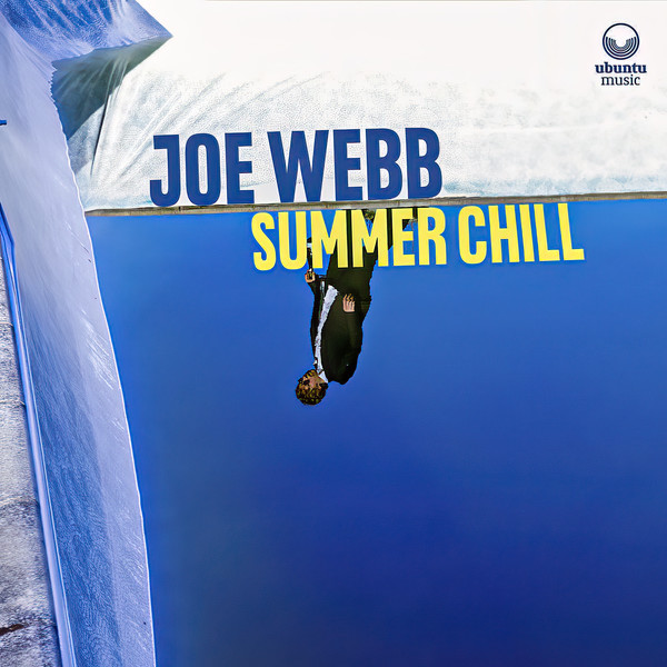 Joe Webb - Summer Chill (2022)