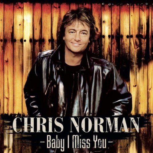 Chris Norman - Baby I Miss You 2021